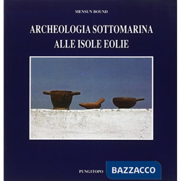 Archeologia sottomarina alle isole Eolie