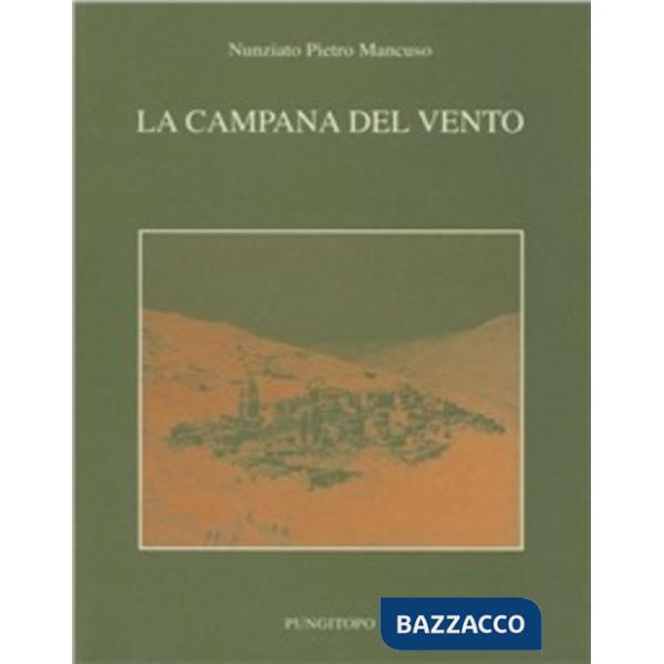 Campana del vento. Storie della mia Ficarra (La)