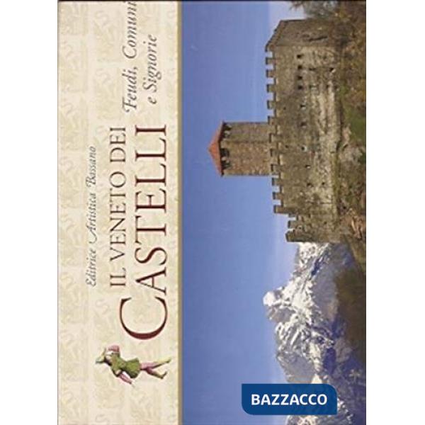 Veneto dei castelli (Il)