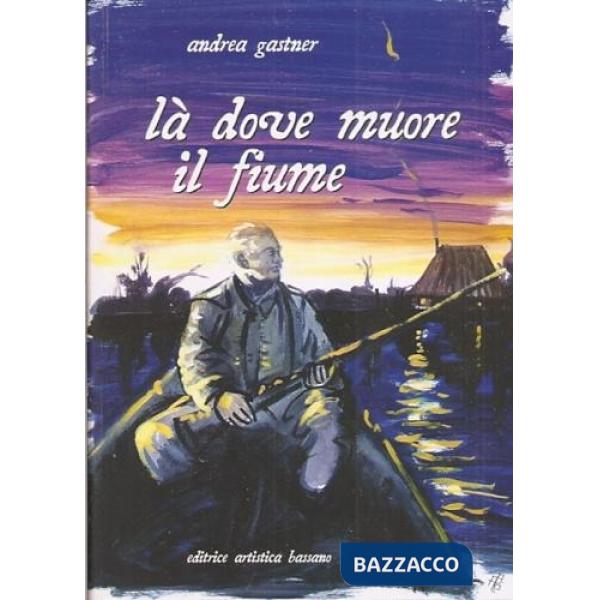 Là dove muore il fiume