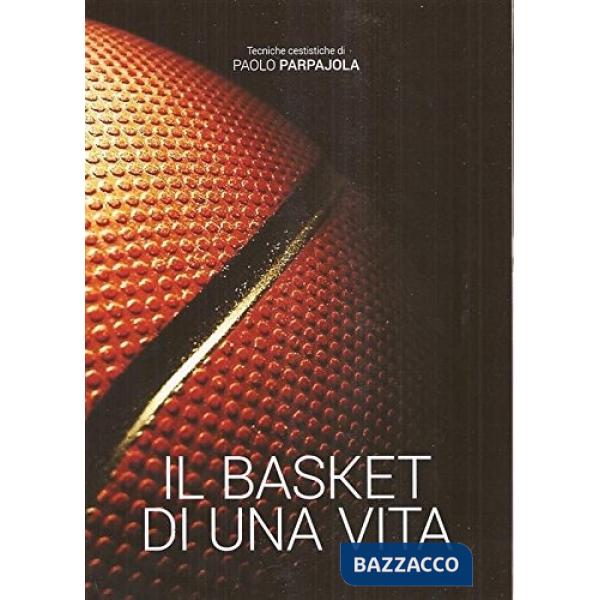Basket di una vita (Il)