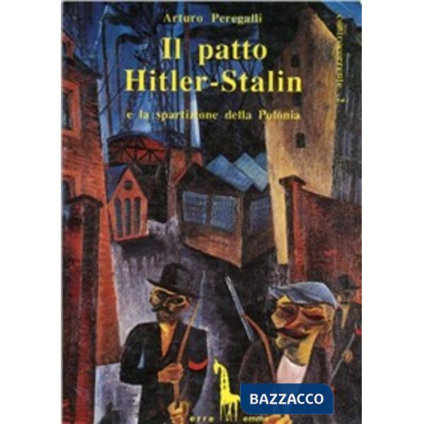 Patto Hitler-Stalin e la spartizione della Polonia (Il)