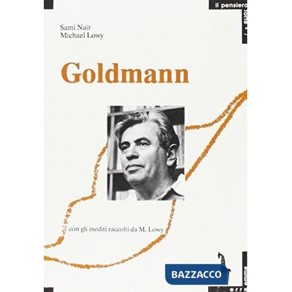 Goldmann o la dialettica della totalità