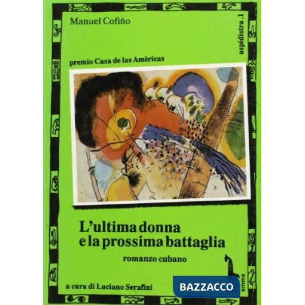 Ultima donna e la prossima battaglia (L')