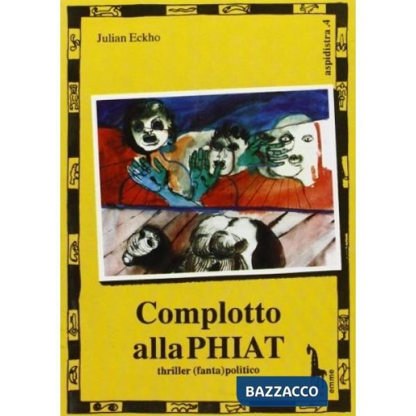 Complotto alla Phiat
