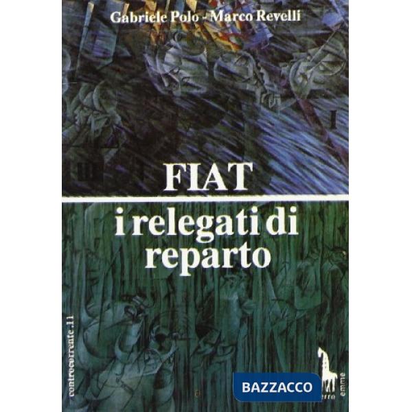 Fiat: i relegati di reparto