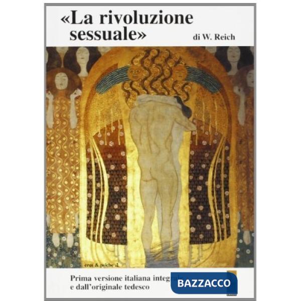 Rivoluzione sessuale. La sessualità nella battaglia culturale: per la ristruttur