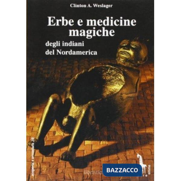 Erbe e medicine magiche degli indiani del Nordamerica