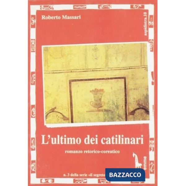 Ultimo dei catilinari (L')