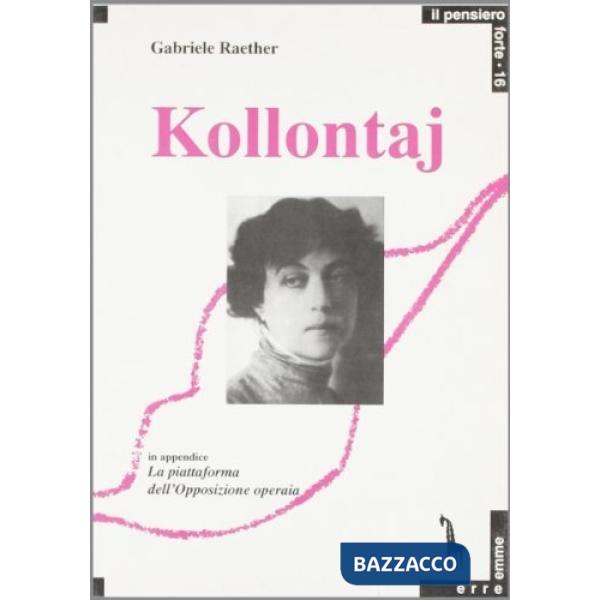 Kollontaj. Libertà sessuale e libertà comunista