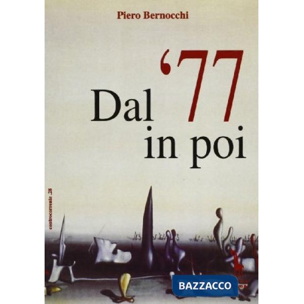 Dal '77 in poi