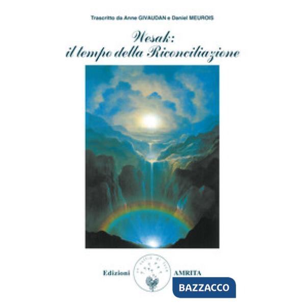 Wesak: il tempo della riconciliazione