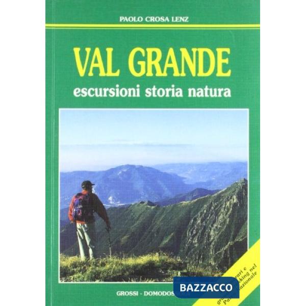 Valgrande. Escursioni, storia, natura