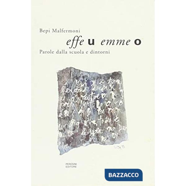 Effe u emme o. Parole dalla scuola e dintorni