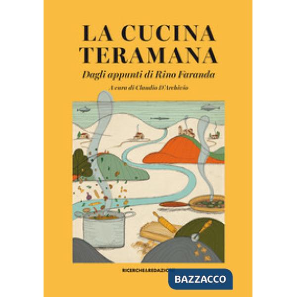 Cucina teramana. Dagli appunti di Rino Faranda (La)