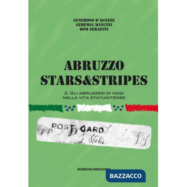 Abruzzo Stars&Stripes. Vol. 2: Gli abruzzesi nella vita statunitense