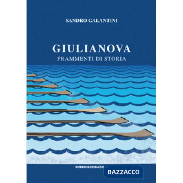 Giulianova. Frammenti di storia