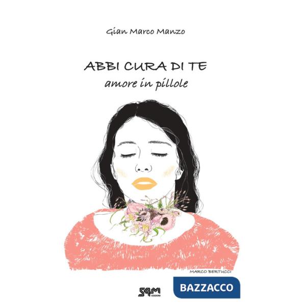 Abbi cura di te. Amore in pillole