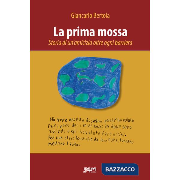 Prima mossa. Storia di un'amicizia oltre ogni barriera (La)