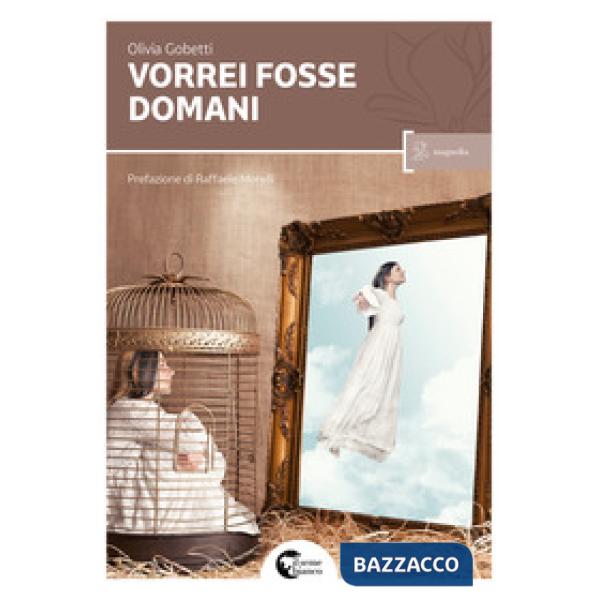 Vorrei fosse domani