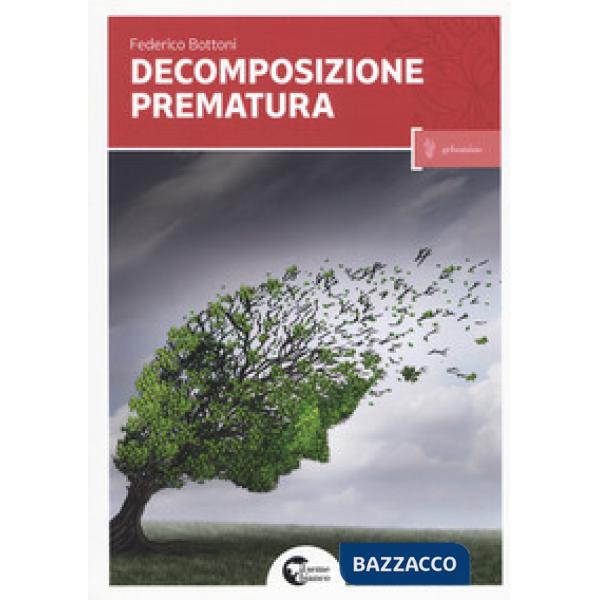 Decomposizione prematura