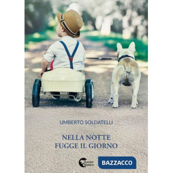 Nella notte fugge il giorno