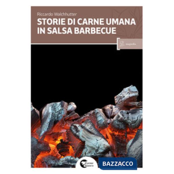 Storie di carne umana in salsa barbecue