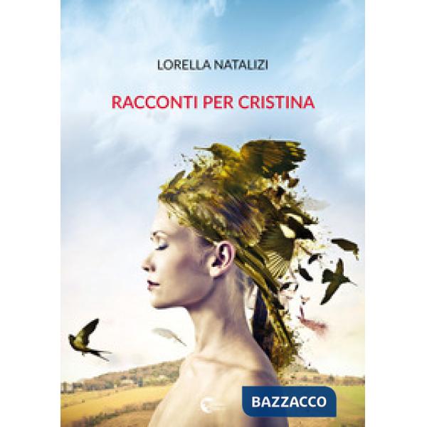 Racconti per Cristina
