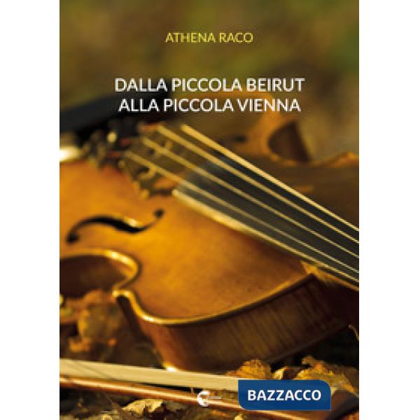 Dalla piccola Beirut alla piccola Vienna