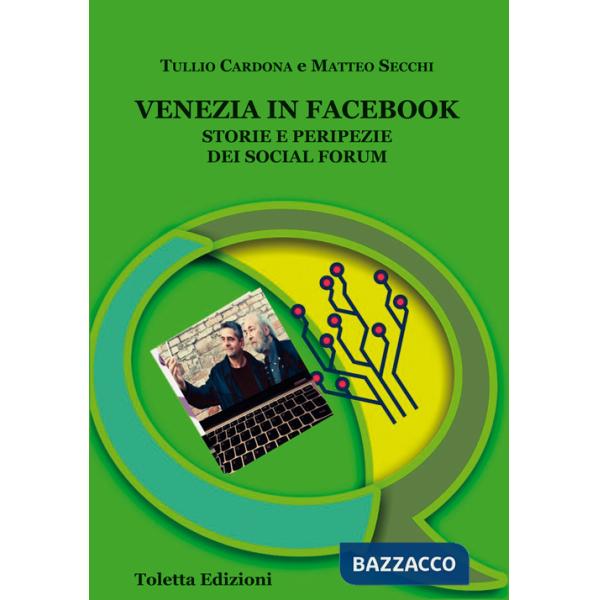 Venezia in Facebook. Storie e peripezie dei social forum