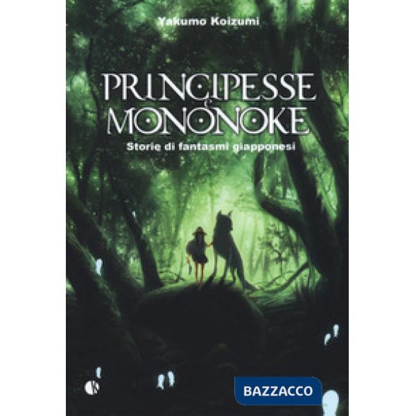 Principesse e Mononoke. Storie di fantasmi giapponesi