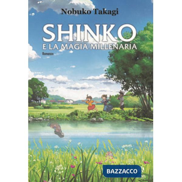 Shinko e la magia millenaria