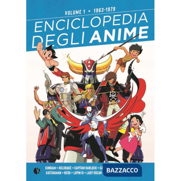 Enciclopedia degli anime. Vol. 1: 1963-1979