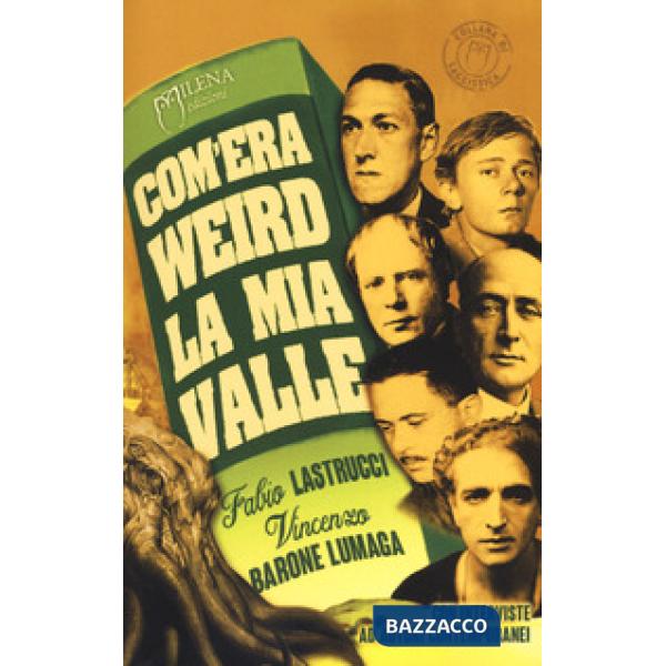 Com'era weird la mia valle. Sei percorsi tra orrore, paura e perturbante