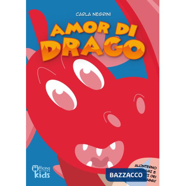 Amor di drago. Ediz. a colori. Con gadget