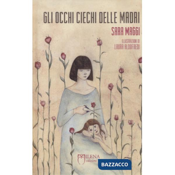 Occhi ciechi delle madri. Ediz. a colori (Gli)