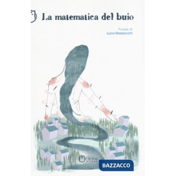 Matematica del buio (La)