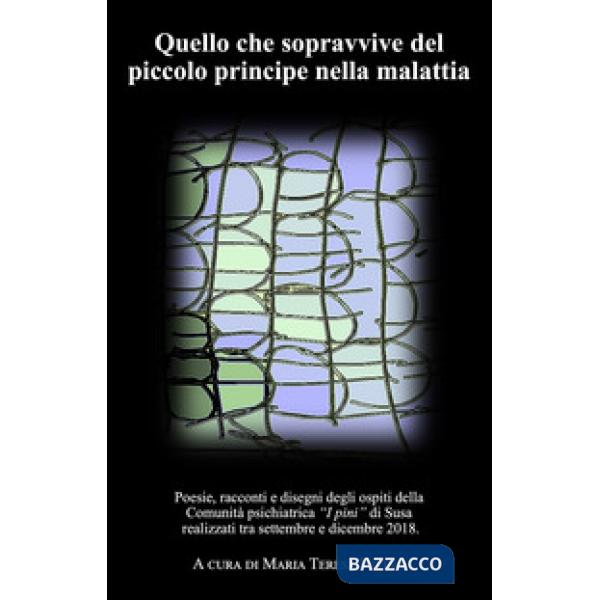 Quello che sopravvive del piccolo principe nella malattia