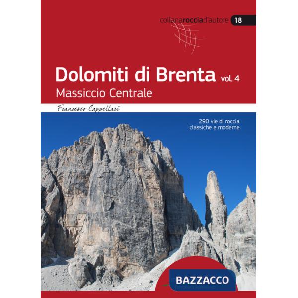 Dolomiti di Brenta. Vol. 4: Massiccio Centrale