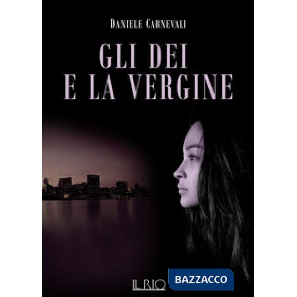 Dei e la vergine (Gli)