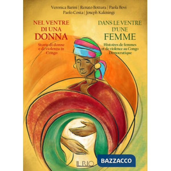Nel ventre di una donna. Storie di donne e di violenza in Congo-Dans le ventre d