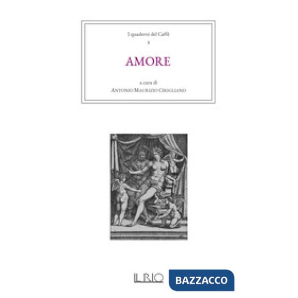 Quaderni del caffè (I). Vol. 2: Amore