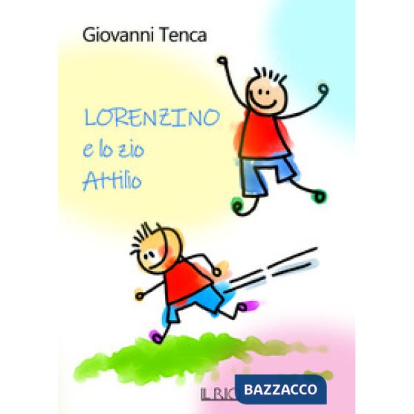 Lorenzino e lo zio Attilio
