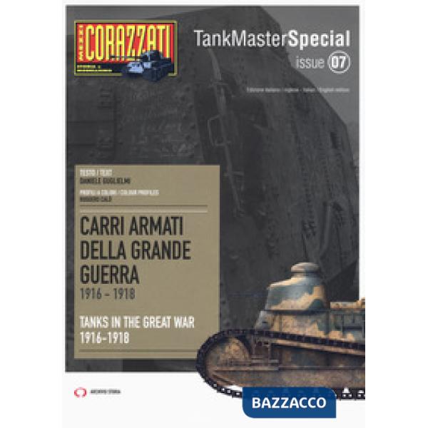 Carri armati della grande guerra 1916-1918-Tanks in the Great War 1916-1918. Tan