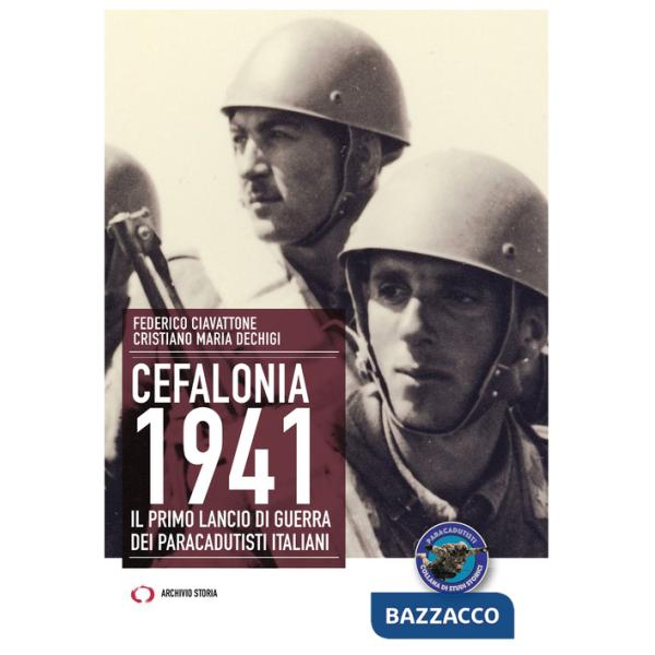 Cefalonia 1941. Il primo lancio di guerra dei paracadutisti italiani