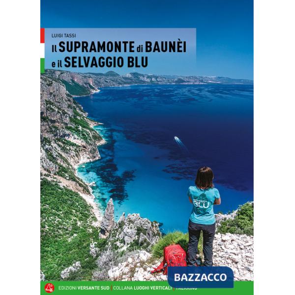 Supramonte di Baunèi e il Selvaggio blu (Il)