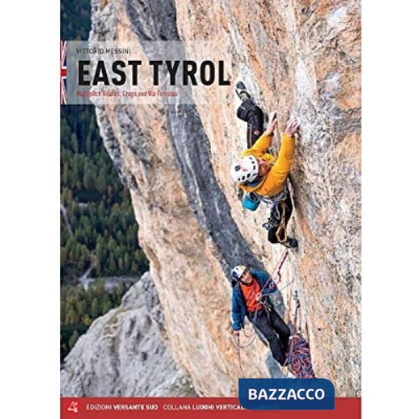 Tirolo orientale. Alpinismo, falesie e vie ferrate. Ediz. inglese