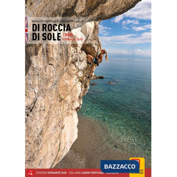 Di roccia di sole. Arrampicate in Sicilia. Ediz. inglese