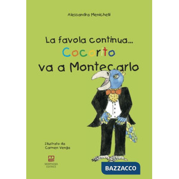 Cocorito va a Montecarlo. La favola continua...