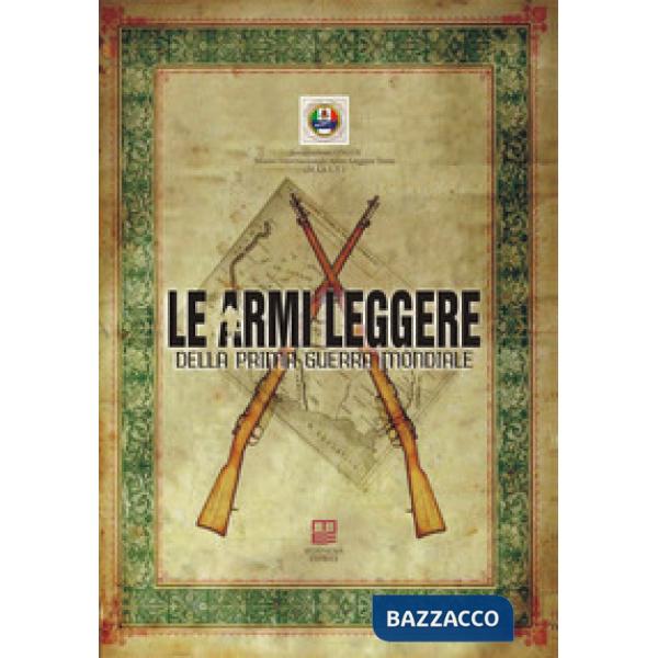 Armi leggere della prima guerra mondiale (Le)